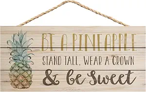 Pineapple Wear Crown Be Sweet Natural 10 x 4.5 Wood Wall Hanging Plaque Sign